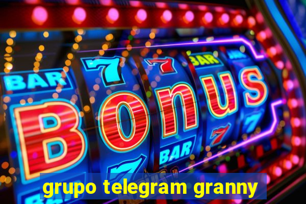 grupo telegram granny